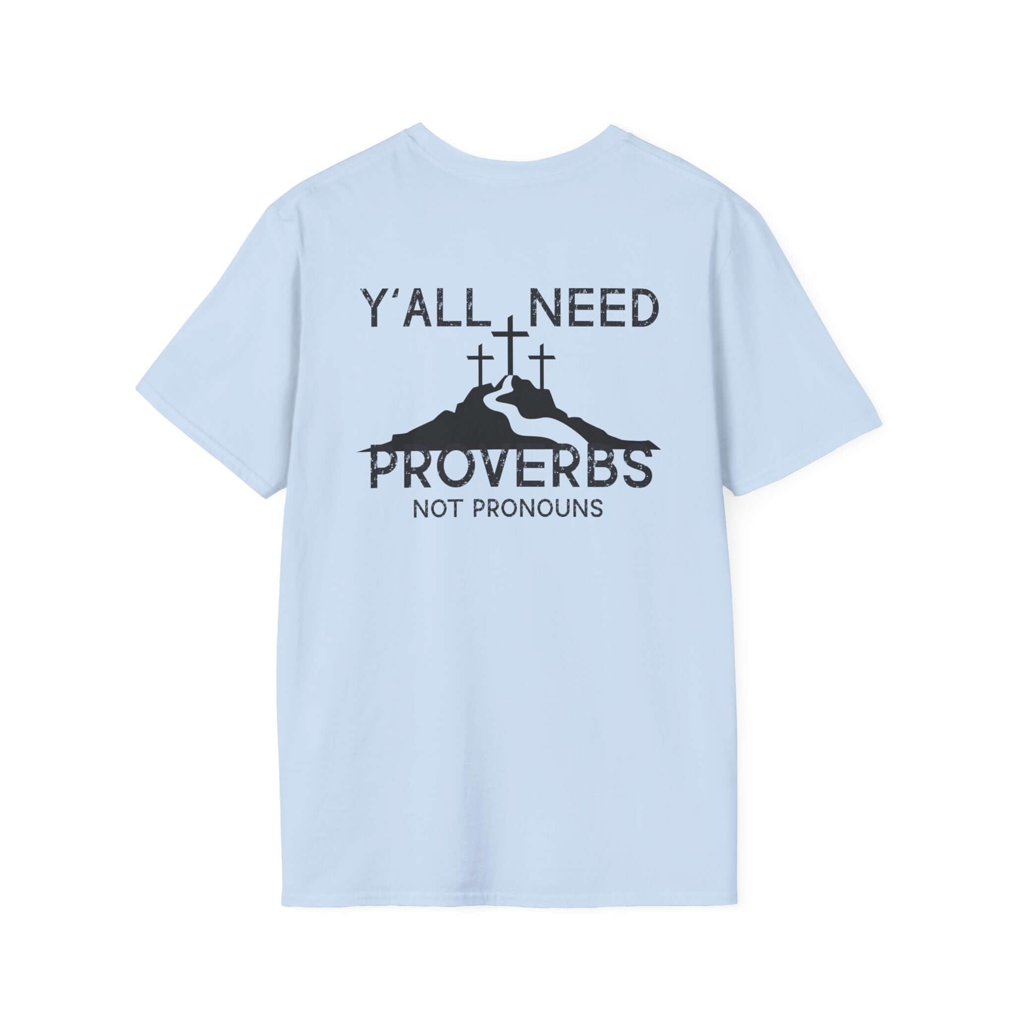 Southern Charm Proverbs Quote T-Shirt, Faith-Based Apparel, Unisex Tee, Religious Gift for Holidays, Sarcastic Christian Shirt